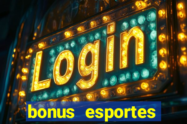 bonus esportes estrela bet