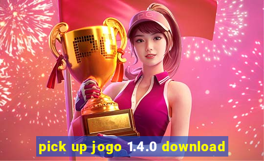 pick up jogo 1.4.0 download