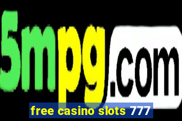 free casino slots 777