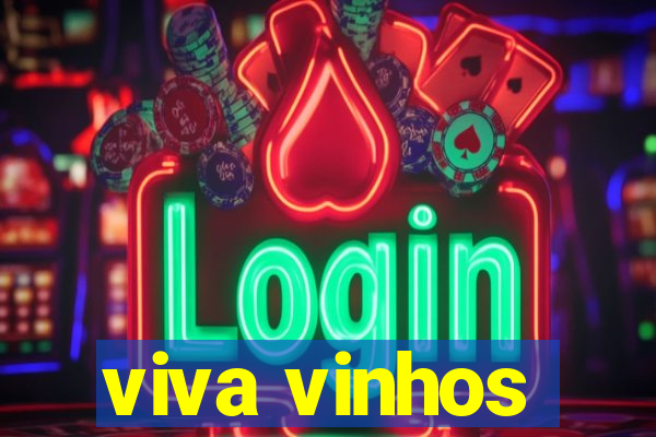 viva vinhos