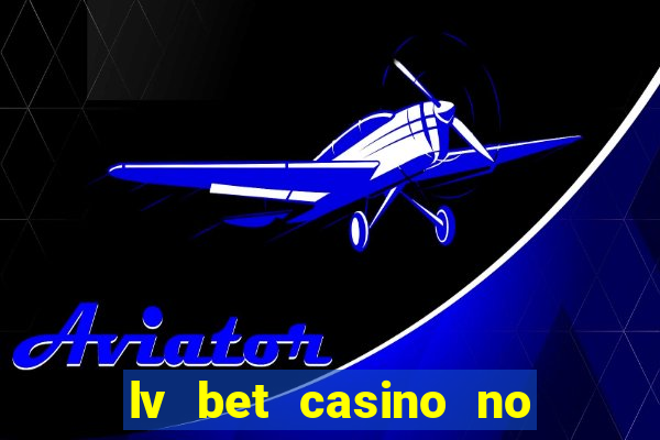 lv bet casino no deposit bonus