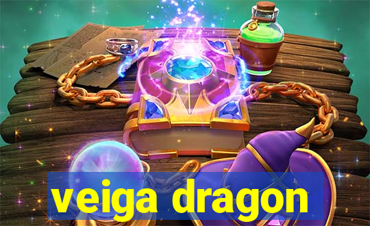 veiga dragon