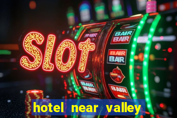 hotel near valley view casino