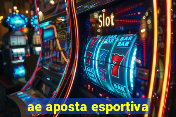 ae aposta esportiva