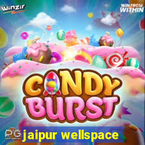 jaipur wellspace