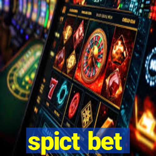 spict bet