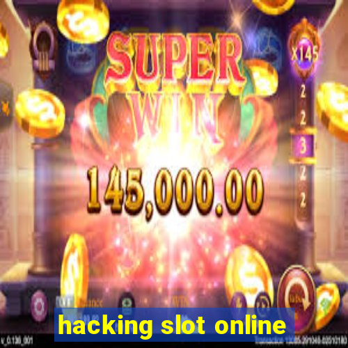 hacking slot online