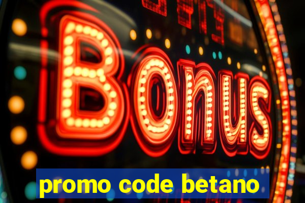 promo code betano