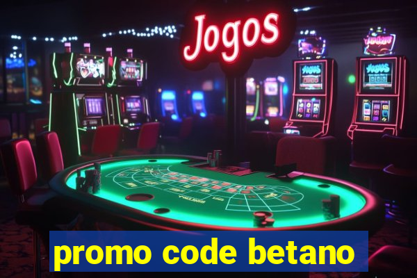 promo code betano