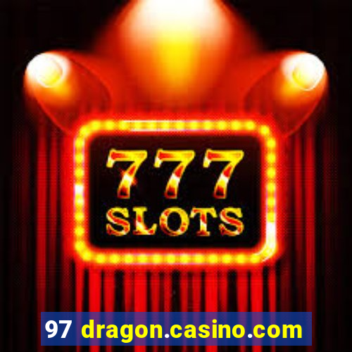 97 dragon.casino.com