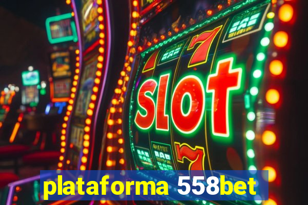 plataforma 558bet