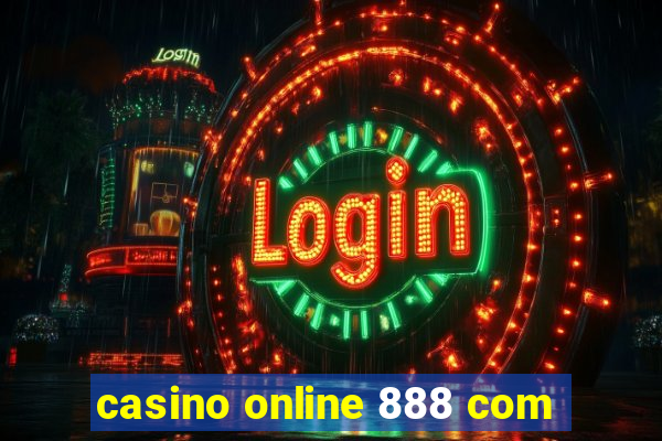 casino online 888 com