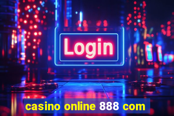 casino online 888 com