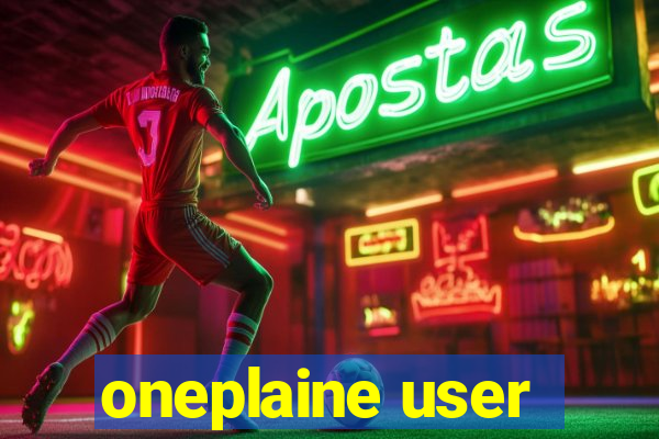 oneplaine user