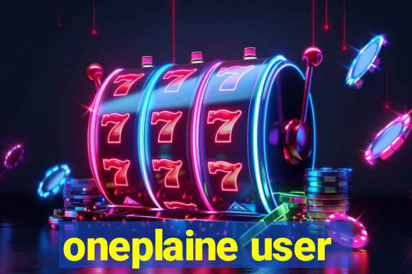 oneplaine user