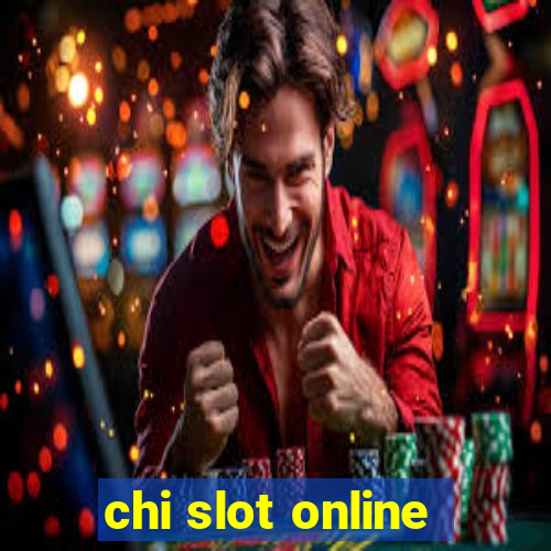 chi slot online