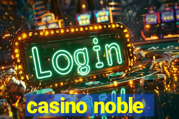 casino noble