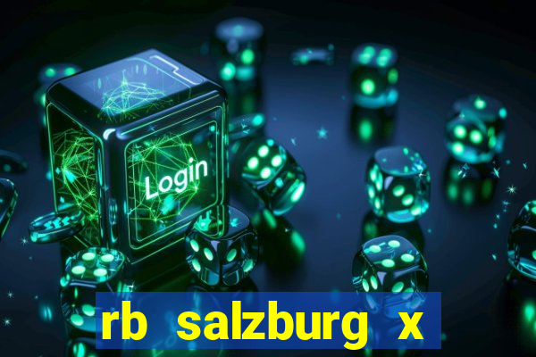 rb salzburg x ?l?sk wroc?aw