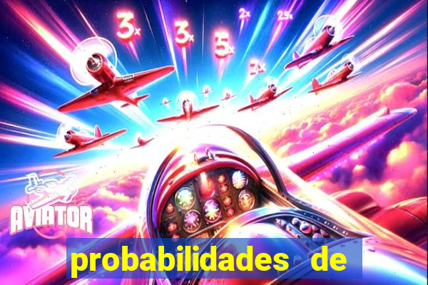 probabilidades de jogos de hoje