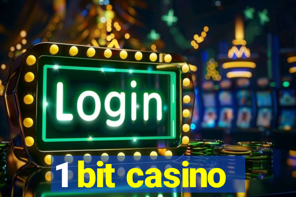 1 bit casino