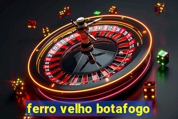 ferro velho botafogo