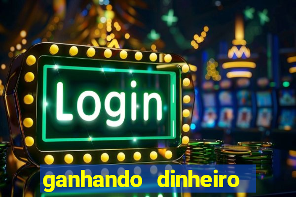 ganhando dinheiro com jogos online