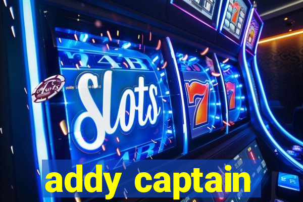 addy captain