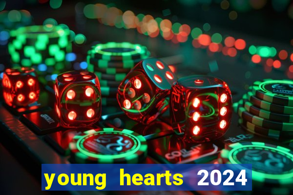 young hearts 2024 assistir online