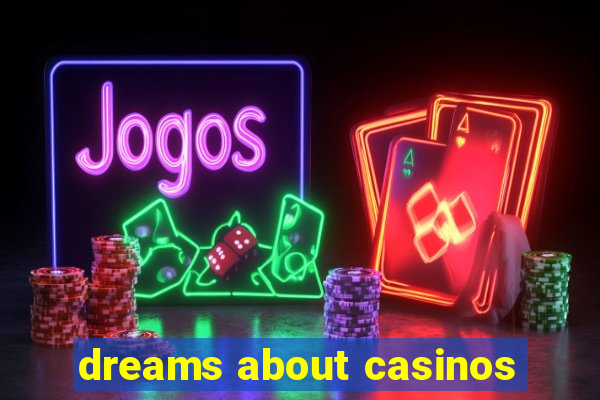 dreams about casinos