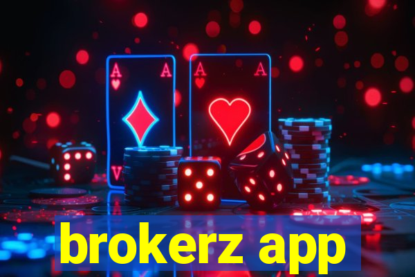 brokerz app