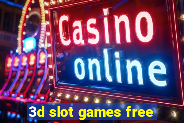 3d slot games free