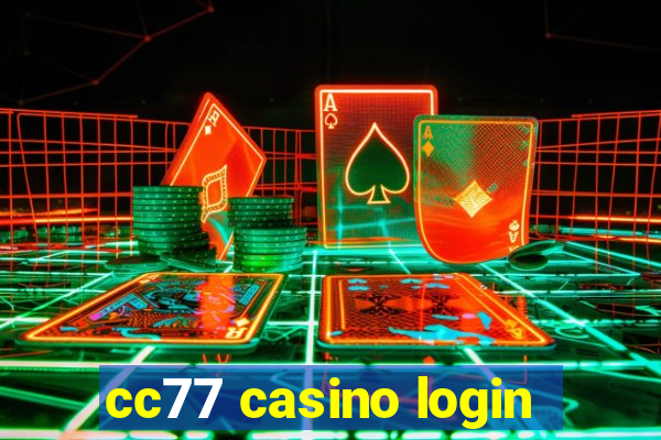 cc77 casino login