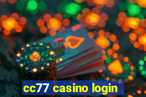 cc77 casino login