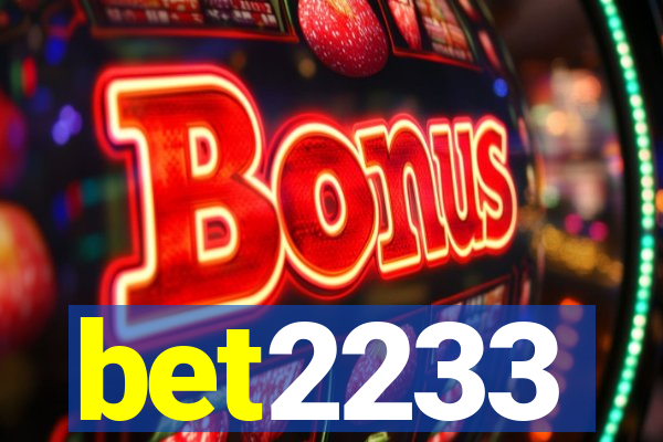 bet2233