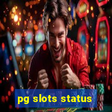 pg slots status