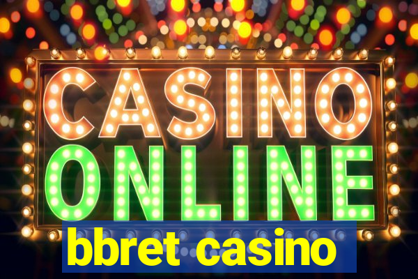 bbret casino