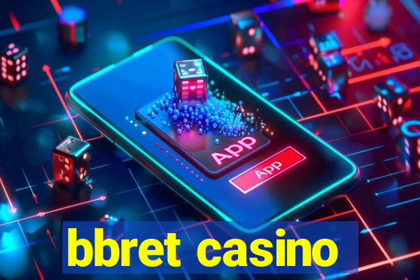 bbret casino