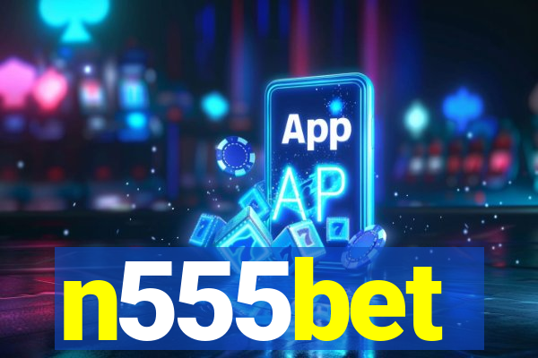 n555bet