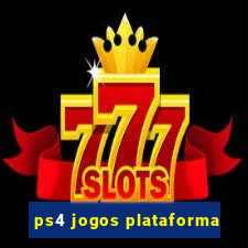 ps4 jogos plataforma