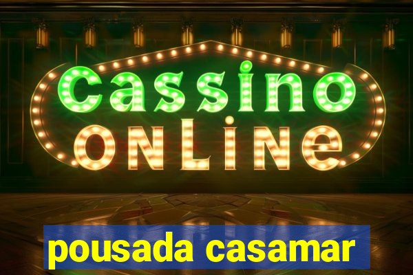 pousada casamar