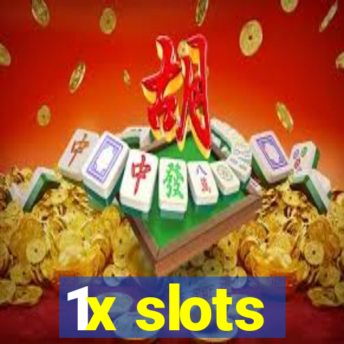 1x slots