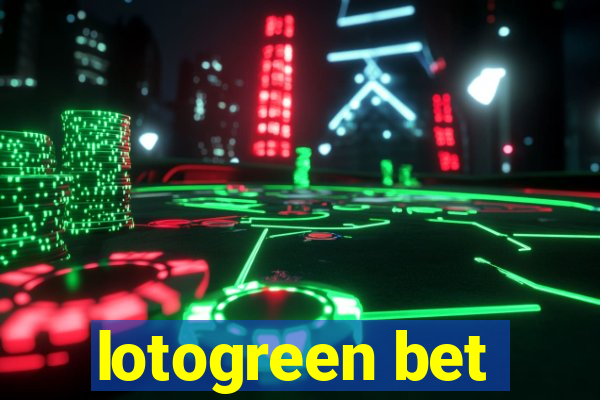 lotogreen bet