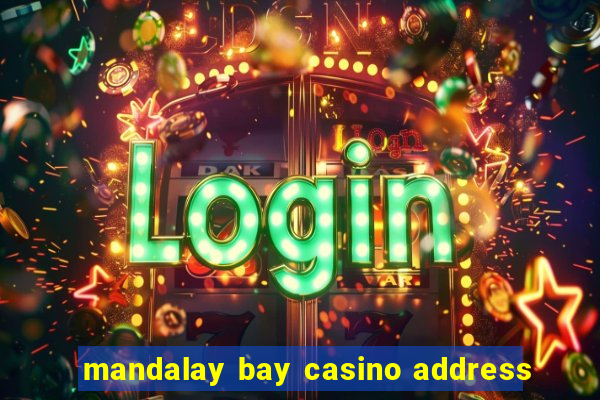 mandalay bay casino address