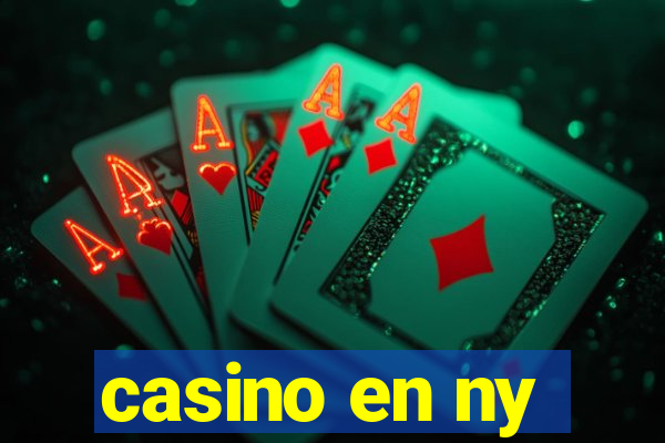 casino en ny