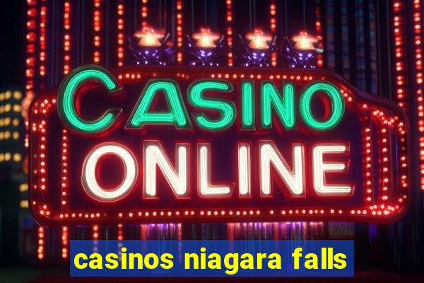 casinos niagara falls