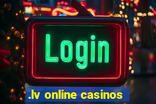 .lv online casinos