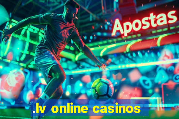 .lv online casinos