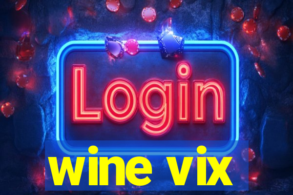 wine vix