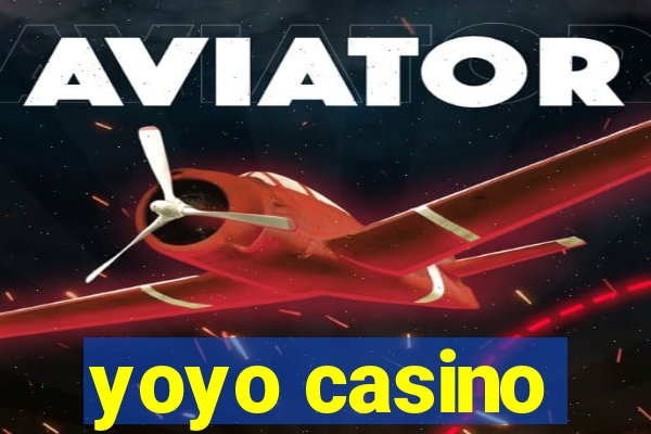 yoyo casino