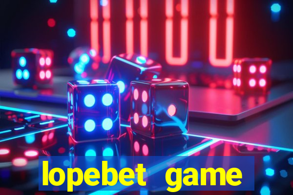 lopebet game download apk